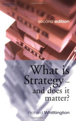 What Is Strategy and Does It Matter?