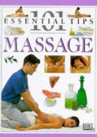 Massage (101 Essential Tips)