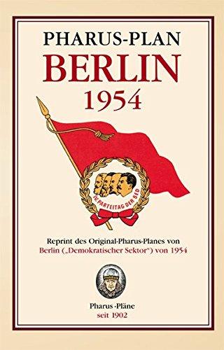 Pharus-Plan Berlin 1954: Reprint des Original-Pharus-Planes von Berlin (Demokratischer Sektor) von 1954