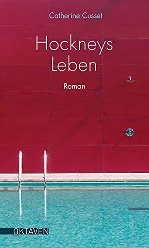 Hockneys Leben (Oktaven / Das kleine feine Imprint für Kunst im Leben und Lebenskunst)