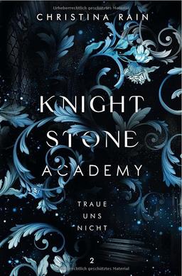 Knightstone Academy / Knightstone Academy 2: Traue uns nicht