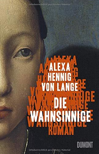 Die Wahnsinnige: Roman