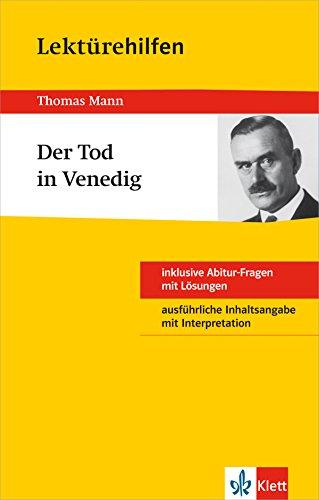 Klett Lektürehilfen Thomas Mann, Der Tod in Venedig: Für Oberstufe und Abitur