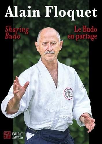 Le budo en partage. Sharing budo