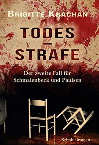 Todesstrafe - Der zweite Fall für Schmalenbeck und Paulsen