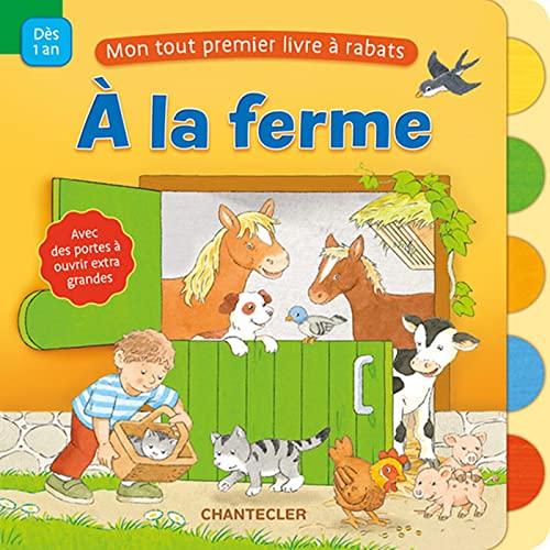 A la ferme : mon tout premier livre à rabats