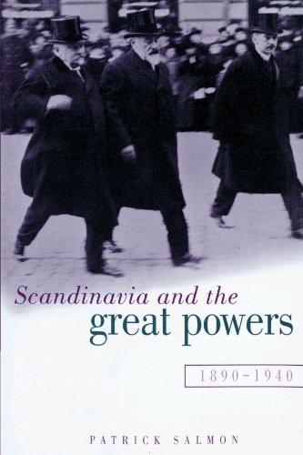 Scandinavia and the Great Powers 1890-1940