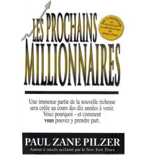 Les prochains millionnaires