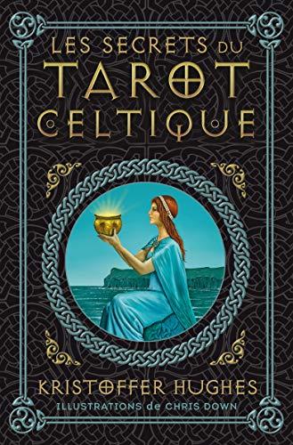 Les secrets du tarot celtique