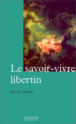 Le savoir-vivre libertin