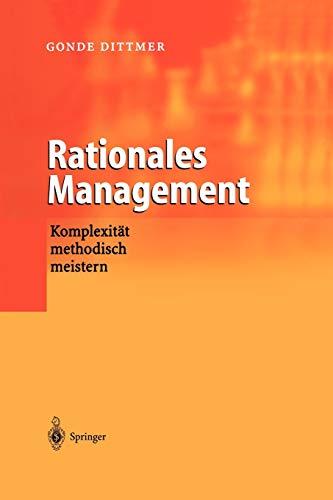 Rationales Management: Komplexität methodisch meistern (German Edition)