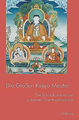 Die grossen Kagyü-Meister