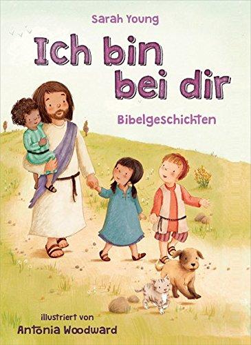 Ich bin bei dir - Bibelgeschichten