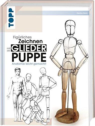 Figürliches Zeichnen mit der Gliederpuppe: Anatomie leicht gemacht!