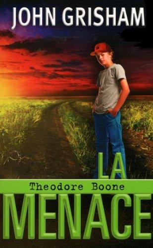 Theodore Boone. La menace