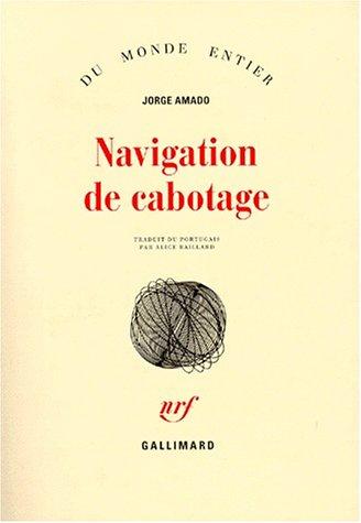 Navigation de cabotage : notes pour des mémoires que je n'écrirai jamais