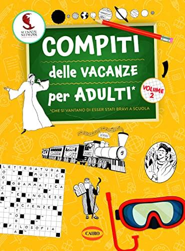 Compiti delle vacanze per adulti (Vol. 2)