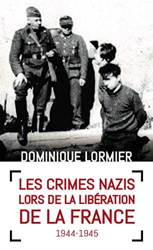 Les crimes nazis lors de la libération de la France, 1944-1945