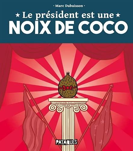 Le président est une noix de coco