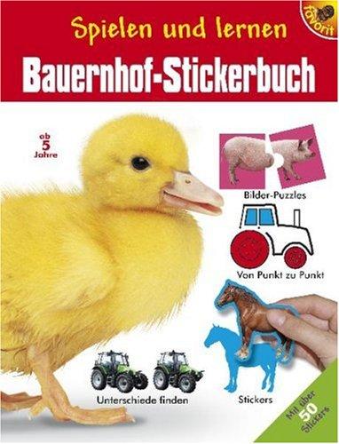 Bauernhof-Stickerbuch: Spielen und lernen