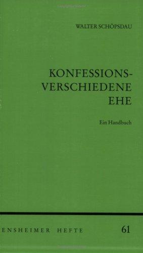 Konfessionsverschiedene Ehe (Bensheimer Hefte)