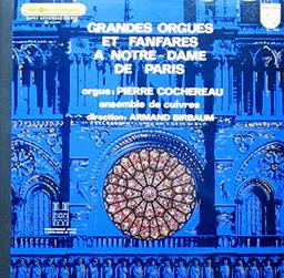 Grandes Orgues Et Fanfares A Notre-Dame De Paris (FOC) (Phillips Tresors Classi) [Vinyl LP]