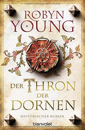 Der Thron der Dornen: Historischer Roman (Jack Wynter, Band 1)