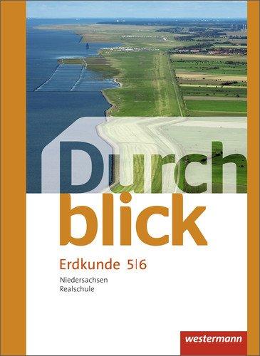 Durchblick Erdkunde - Ausgabe 2015 für Realschulen in Niedersachsen: Schülerband 5 / 6