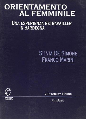 Orientamento al femminile. Una esperienza retravailler in Sardegna (University Press-Psicologia)