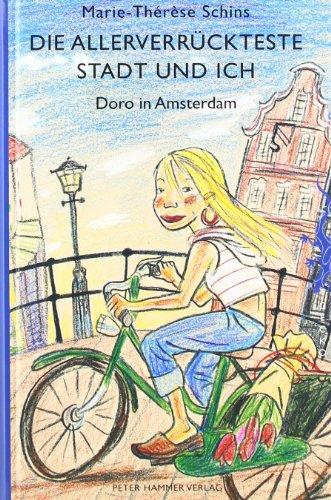 Die allerverrückteste Stadt und ich: Doro in Amsterdam