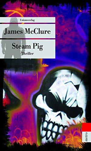 Steam Pig (metro) (Unionsverlag Taschenbücher)