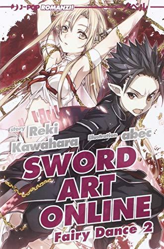 Fairy dance. Sword art online (Vol. 2) (J-POP Romanzi)