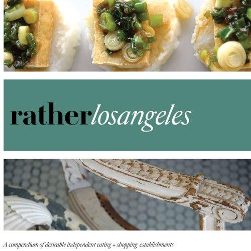 Rather Los Angeles: Eat.Shop Explore > Discover Local Gems