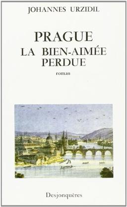 Prague, la bien-aimée perdue