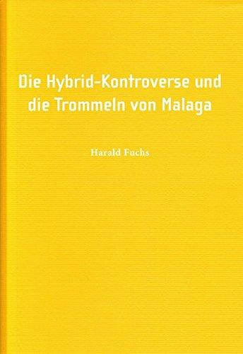 Harald Fuchs: Die Hybrid-Kontroverse und die Trommrln von Malaga (Kunstraum Fuhrwerkswaage)