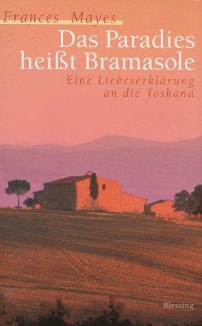 Das Paradies heißt Bramasole