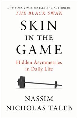 Skin in the Game: Hidden Asymmetries in Daily Life