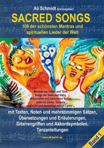 Sacred Songs: 108 der schönsten Mantras und spirituellen Lieder der Welt