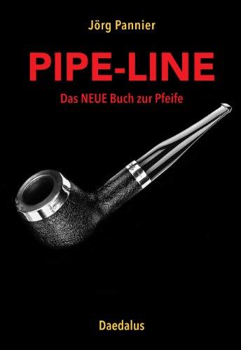 Pipe-Line: Das NEUE Buch zur Pfeife