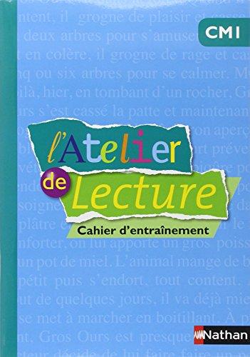 L'atelier de lecture CM1, cycle 3 : cahier d'entraînement