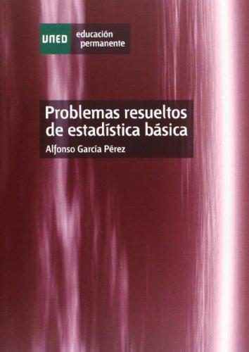 Problemas resueltos de estadística básica (EDUCACIÓN PERMANENTE)