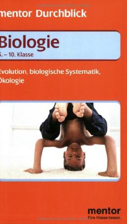 Durchblick Biologie, Evolution, biologische Systematik, Ökologie