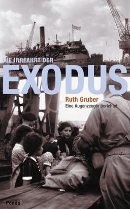 Die Irrfahrt der Exodus. Eine Augenzeugin berichtet