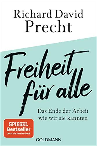 Freiheit für alle: Das Ende der Arbeit wie wir sie kannten