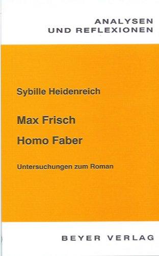 Analysen und Reflexionen, Bd.17, Max Frisch 'Homo faber'