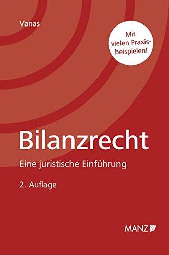 Bilanzrecht: Eine juristische Einführung