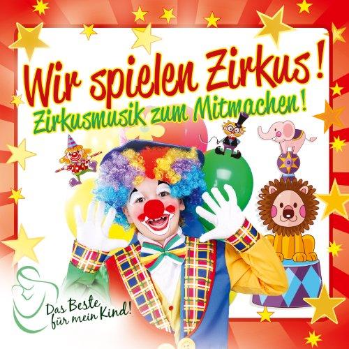 Wir Spielen Zirkus! das Beste für Mein Kind