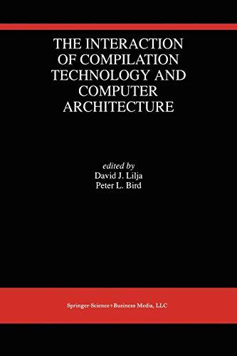 The Interaction of Compilation Technology and Computer Architecture