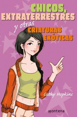 Chicos, extraterrestres y otras criaturas exóticas (CHICAS, Band 105107)