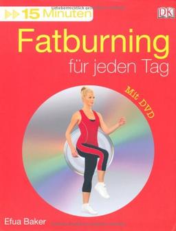 15 Minuten Fatburning für jeden Tag, m. DVD